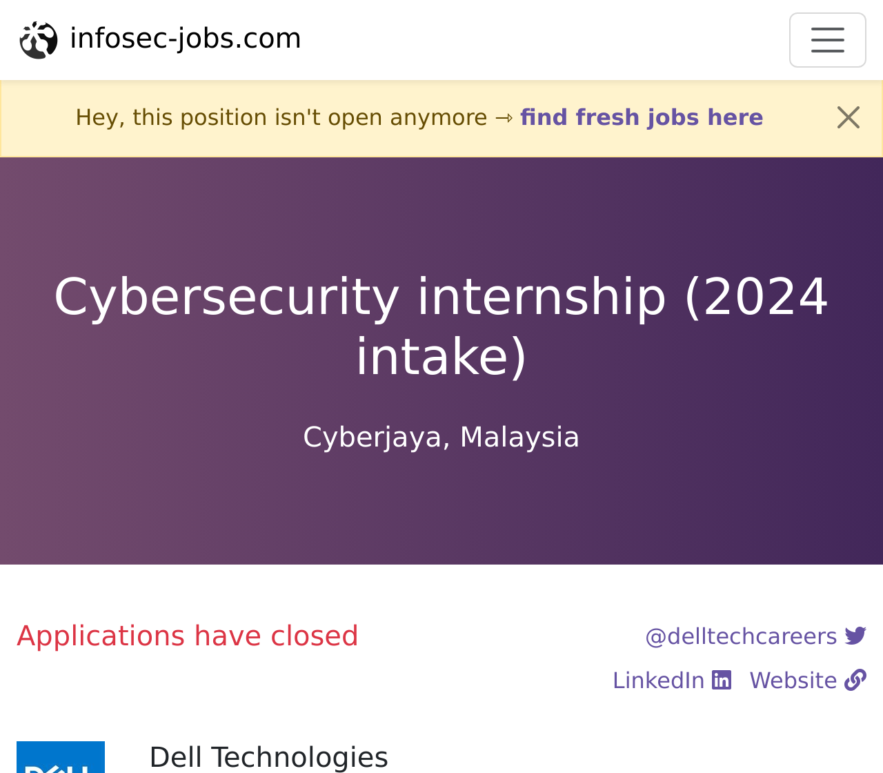Cybersecurity internship (2024 intake) at Dell Technologies Cyberjaya